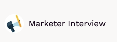 Marketer Interview